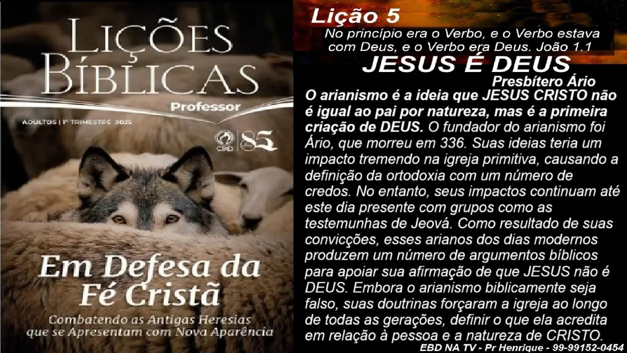 Slides Lição 5, CPAD, JESUS é DEUS, 1Tr2025.pptx