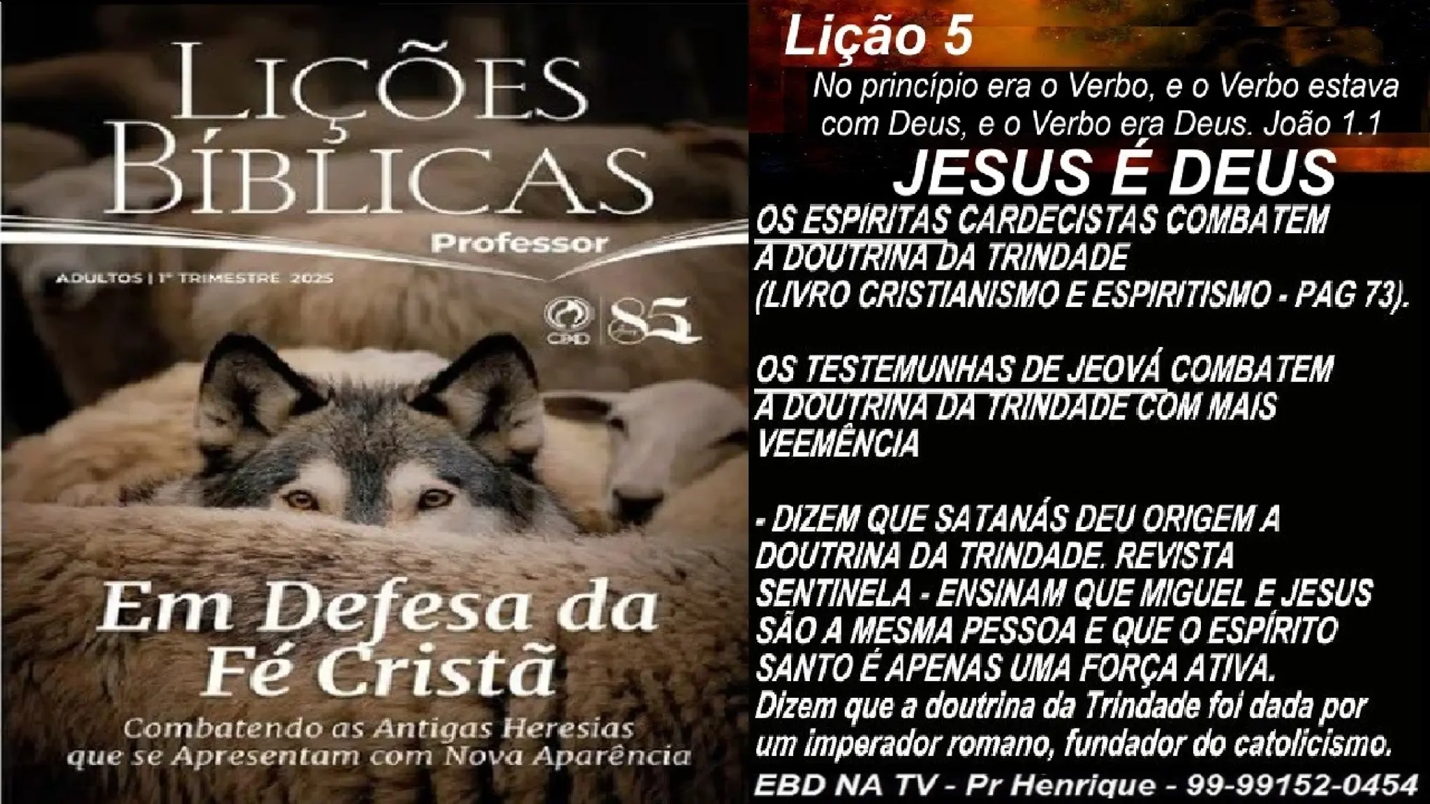 Slides Lição 5, CPAD, JESUS é DEUS, 1Tr2025.pptx