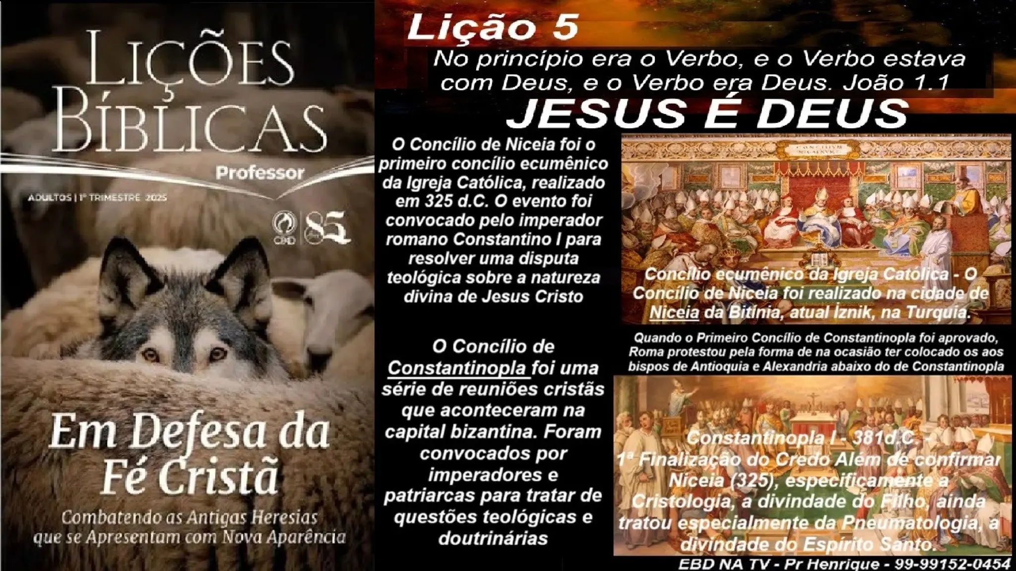 Slides Lição 5, CPAD, JESUS é DEUS, 1Tr2025.pptx