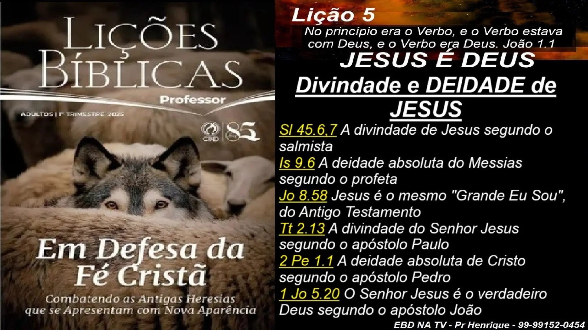 Slides Lição 5, CPAD, JESUS é DEUS, 1Tr2025.pptx