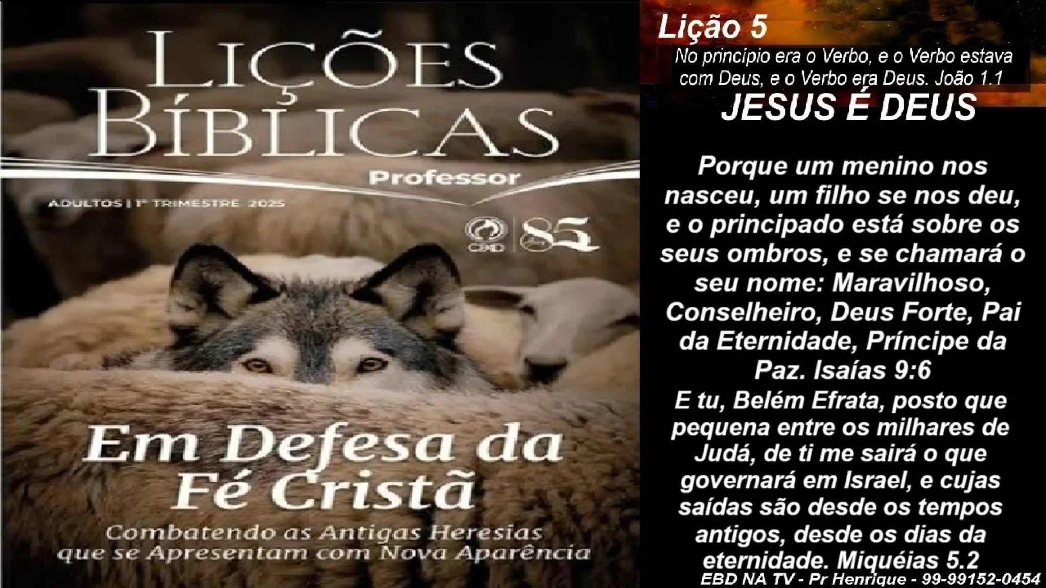 Slides Lição 5, CPAD, JESUS é DEUS, 1Tr2025.pptx
