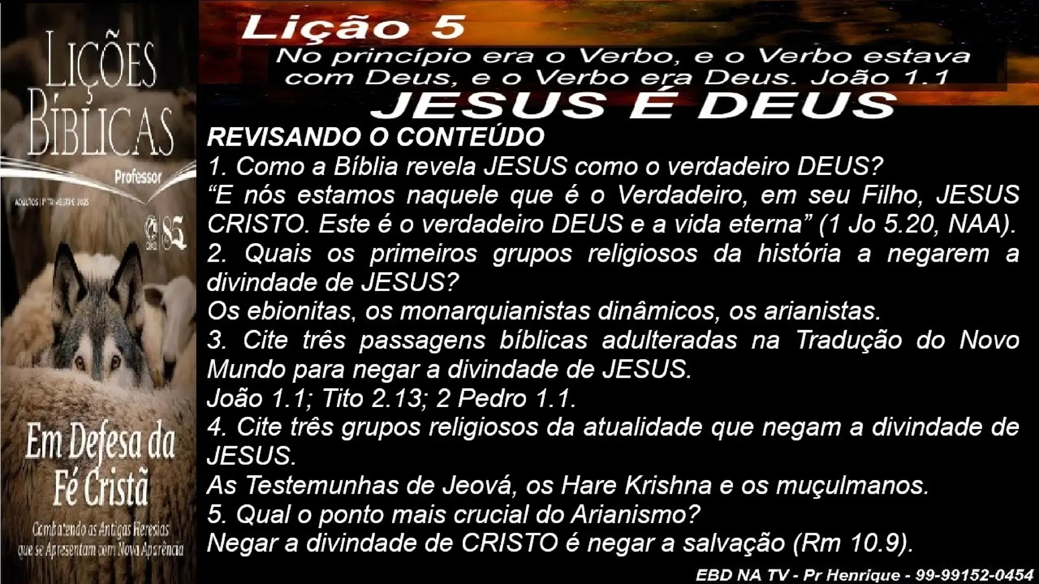 Slides Lição 5, CPAD, JESUS é DEUS, 1Tr2025.pptx