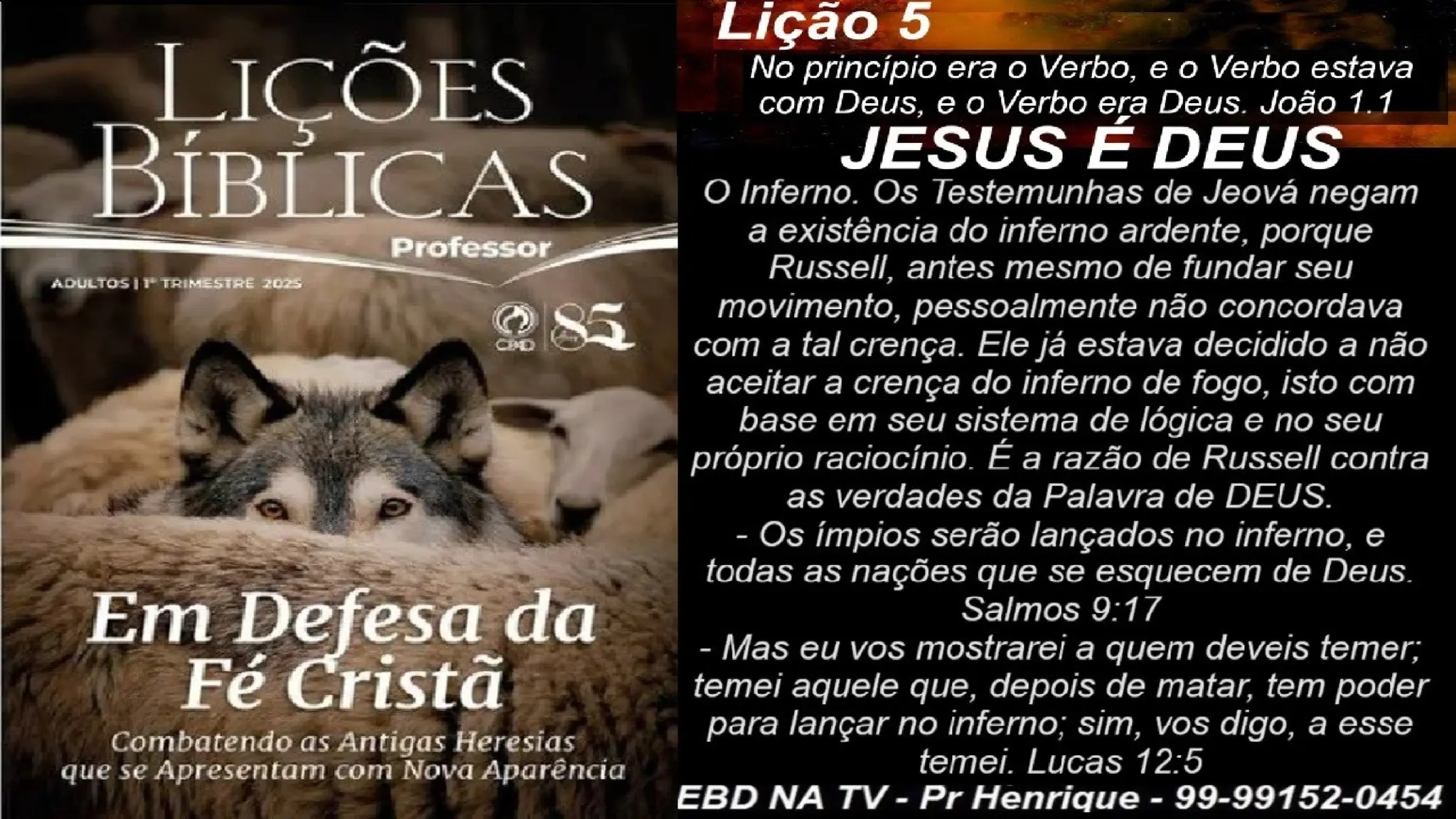 Slides Lição 5, CPAD, JESUS é DEUS, 1Tr2025.pptx