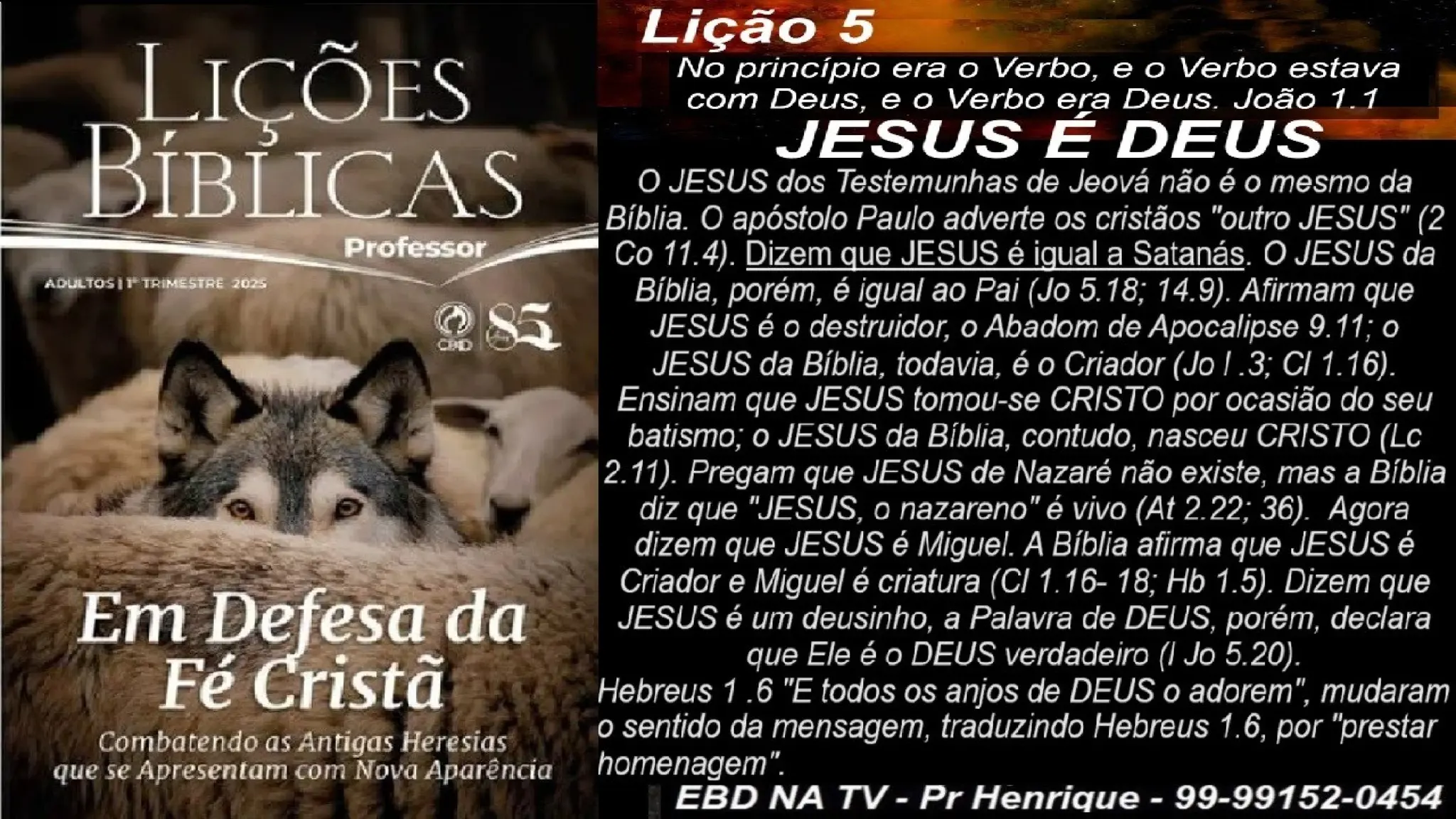 Slides Lição 5, CPAD, JESUS é DEUS, 1Tr2025.pptx