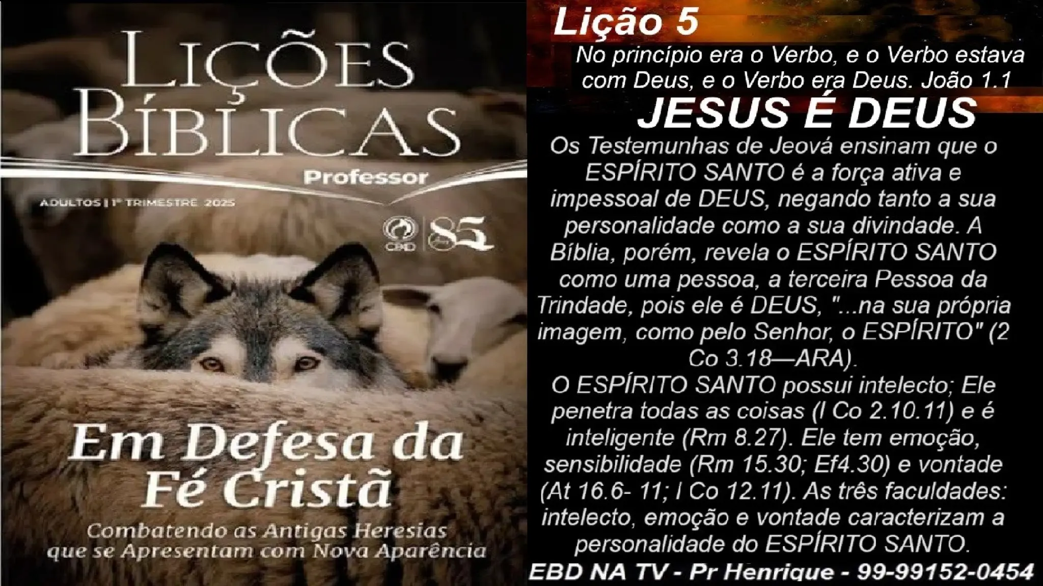 Slides Lição 5, CPAD, JESUS é DEUS, 1Tr2025.pptx