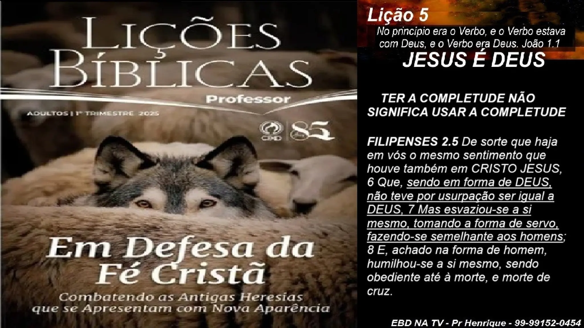 Slides Lição 5, CPAD, JESUS é DEUS, 1Tr2025.pptx