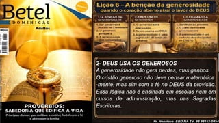 Slides Lição 6, Betel, A bênção da generosidade - quando o coração aberto atrai o favor de Deus, 3Tr26.pptx