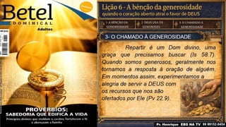 Slides Lição 6, Betel, A bênção da generosidade - quando o coração aberto atrai o favor de Deus, 3Tr26.pptx