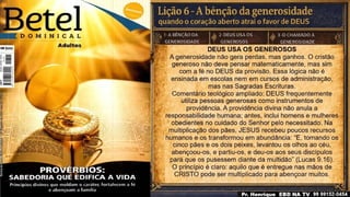 Slides Lição 6, Betel, A bênção da generosidade - quando o coração aberto atrai o favor de Deus, 3Tr26.pptx