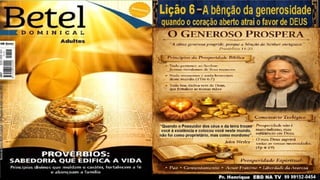 Slides Lição 6, Betel, A bênção da generosidade - quando o coração aberto atrai o favor de Deus, 3Tr26.pptx