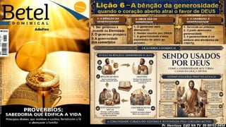Slides Lição 6, Betel, A bênção da generosidade - quando o coração aberto atrai o favor de Deus, 3Tr26.pptx