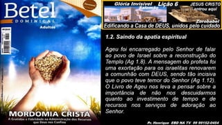 Slides Lição 6, Betel, Edificando a Casa de DEUS, 2Tr25.pptx