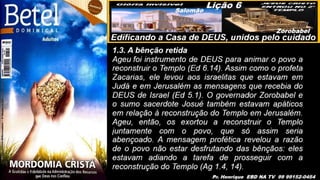 Slides Lição 6, Betel, Edificando a Casa de DEUS, 2Tr25.pptx