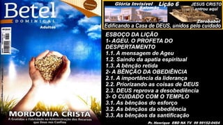 Slides Lição 6, Betel, Edificando a Casa de DEUS, 2Tr25.pptx