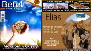 Slides Lição 6, Betel, Edificando a Casa de DEUS, 2Tr25.pptx