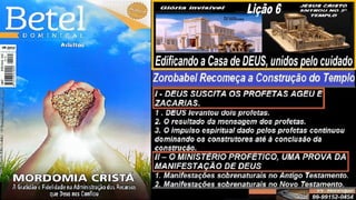 Slides Lição 6, Betel, Edificando a Casa de DEUS, 2Tr25.pptx