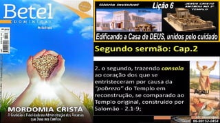 Slides Lição 6, Betel, Edificando a Casa de DEUS, 2Tr25.pptx