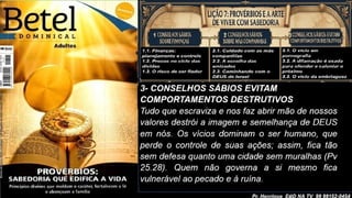 Slides Lição 7, Betel, Provérbios e a arte de viver com sabedoria, 3Tr26.pptx