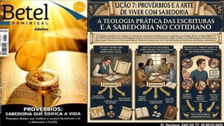 Slides Lição 7, Betel, Provérbios e a arte de viver com sabedoria, 3Tr26.pptx