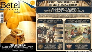 Slides Lição 7, Betel, Provérbios e a arte de viver com sabedoria, 3Tr26.pptx