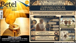 Slides Lição 7, Betel, Provérbios e a arte de viver com sabedoria, 3Tr26.pptx