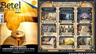 Slides Lição 7, Betel, Provérbios e a arte de viver com sabedoria, 3Tr26.pptx