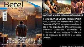 Slides Lição 7, Betel, Unidade - a receita que nos faz vencer as adversidades da vida, 2Tr26.pptx