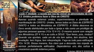 Slides Lição 7, Betel, Unidade - a receita que nos faz vencer as adversidades da vida, 2Tr26.pptx