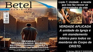 Slides Lição 7, Betel, Unidade - a receita que nos faz vencer as adversidades da vida, 2Tr26.pptx