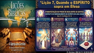 Slides Lição 7, CPAD, Quando o Espírito sopra em Éfeso, 3Tr26.pptx