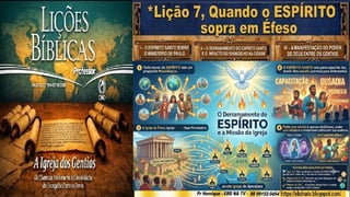 Slides Lição 7, CPAD, Quando o Espírito sopra em Éfeso, 3Tr26.pptx