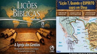Slides Lição 7, CPAD, Quando o Espírito sopra em Éfeso, 3Tr26.pptx