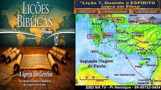 Slides Lição 7, CPAD, Quando o Espírito sopra em Éfeso, 3Tr26.pptx