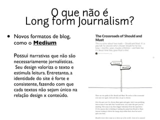 Long Form Journalism (Jornalismo Formato Longo) | PDF