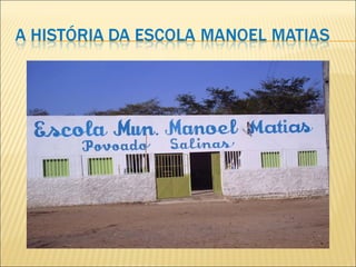 Escola Manoel Costa Viana