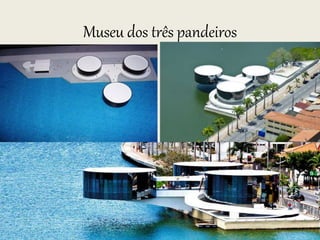 Museu dos três pandeiros
 