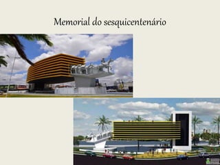 Memorial do sesquicentenário
 