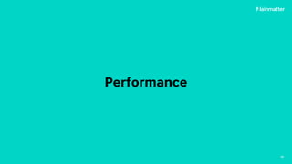 Performance
46
 