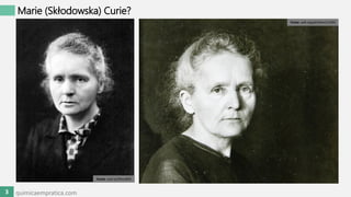 Marie (Skłodowska) Curie?
Fonte: wdl.org/pt/item/11593
Fonte: cutt.ly/Ohur82D
3 quimicaempratica.com
 