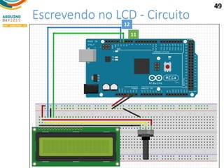 Escrevendo no LCD - Circuito
12
11
49
 