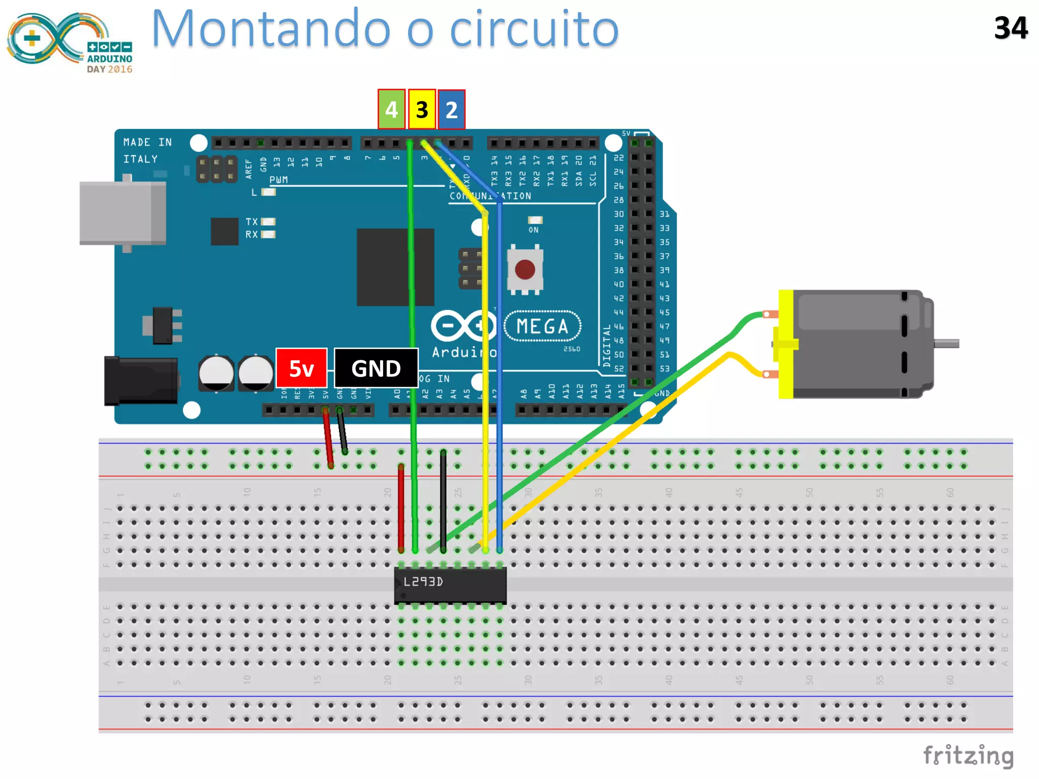 Montando o circuito 34
5v GND
234
 