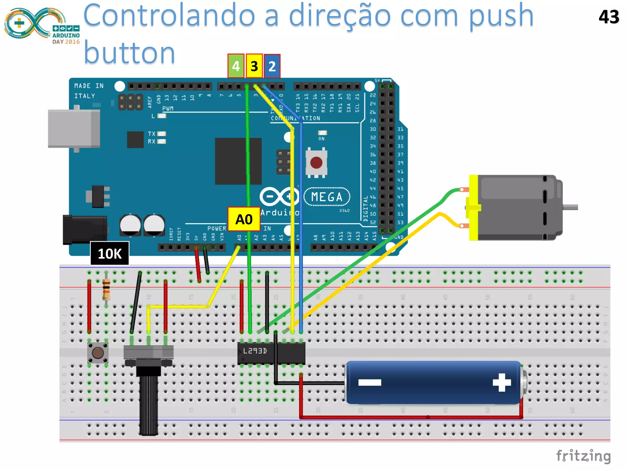 43
A0
234
10K
Controlando a direção com push
button
 