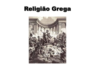 Religião Grega
 