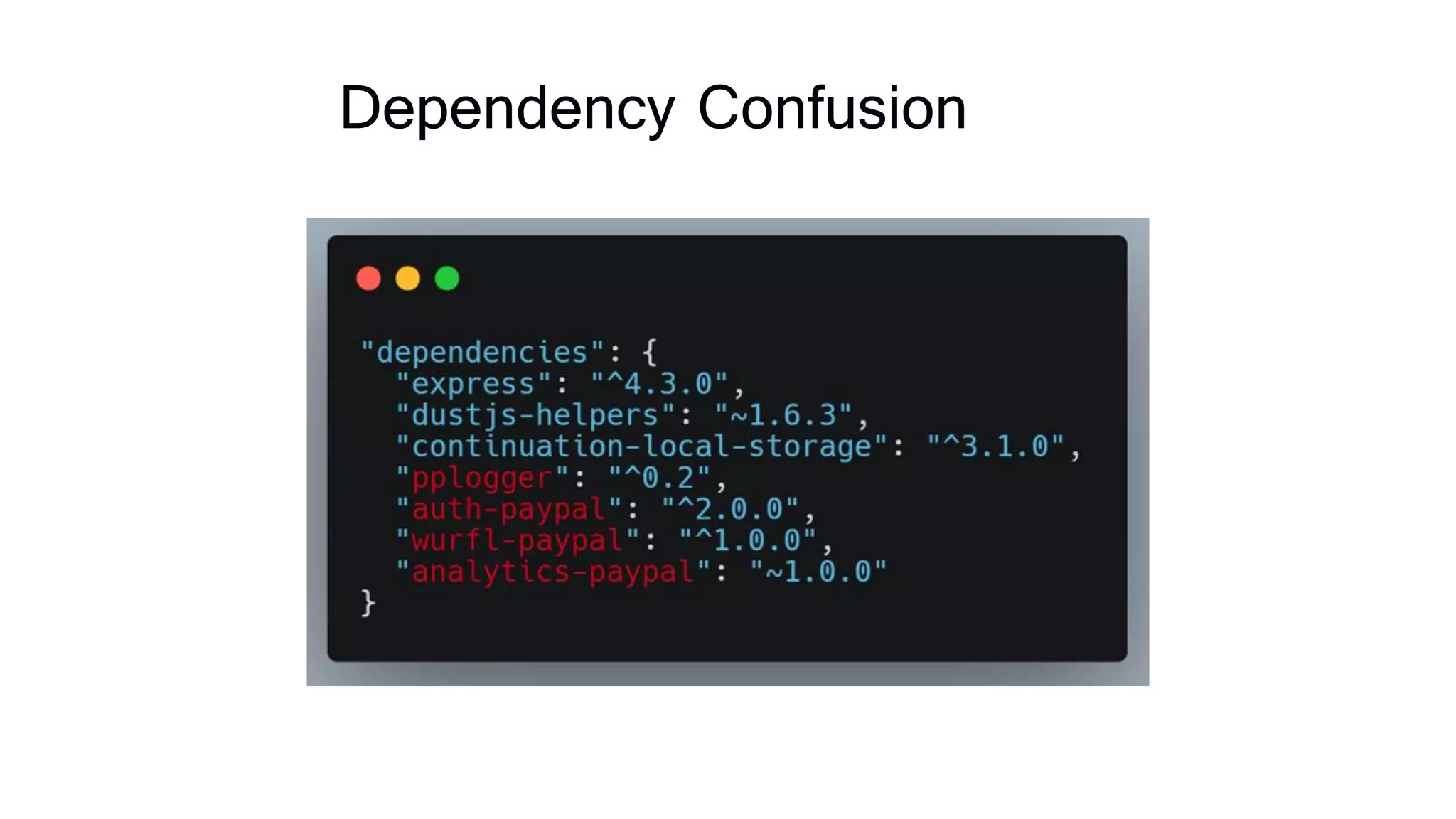 Dependency Confusion
 