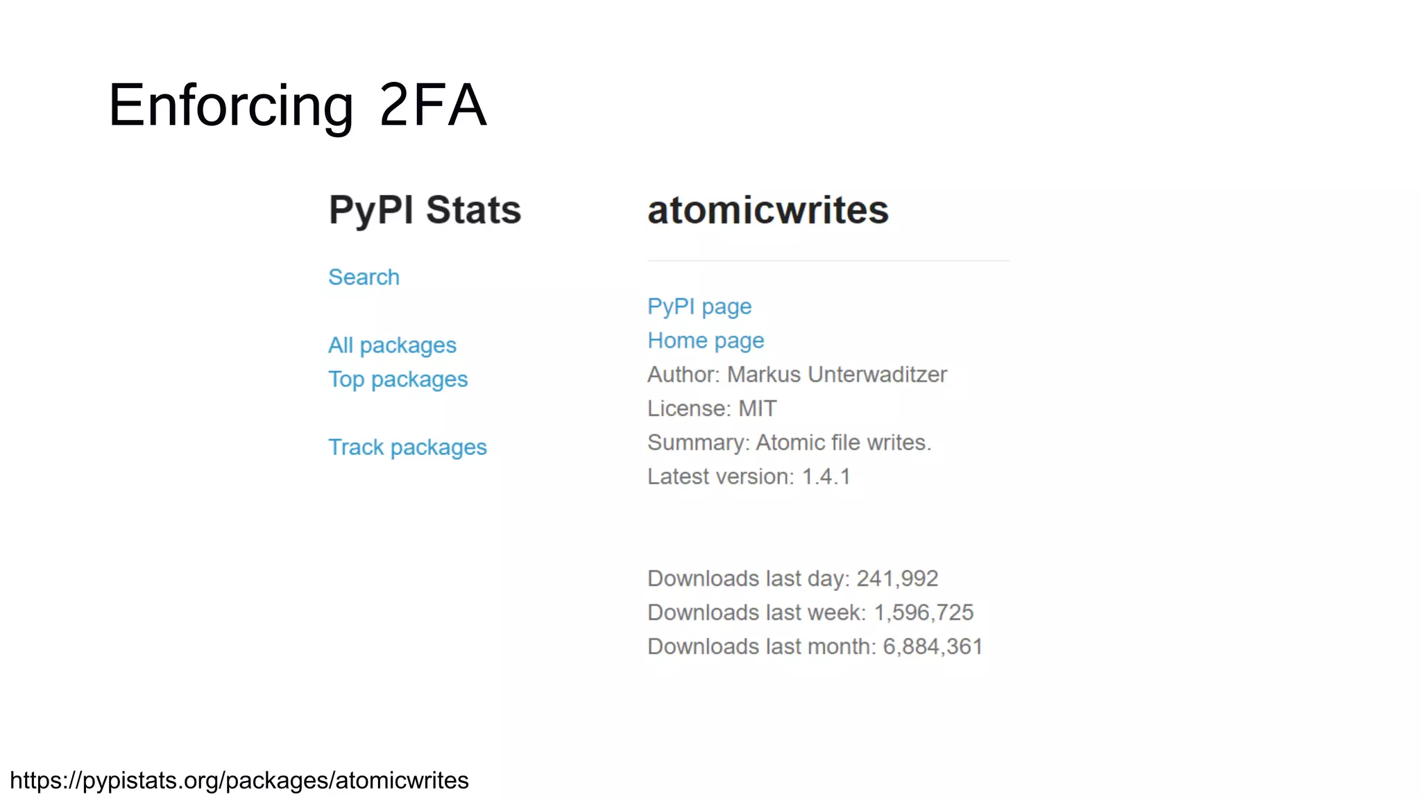 Enforcing 2FA
https://pypistats.org/packages/atomicwrites
 