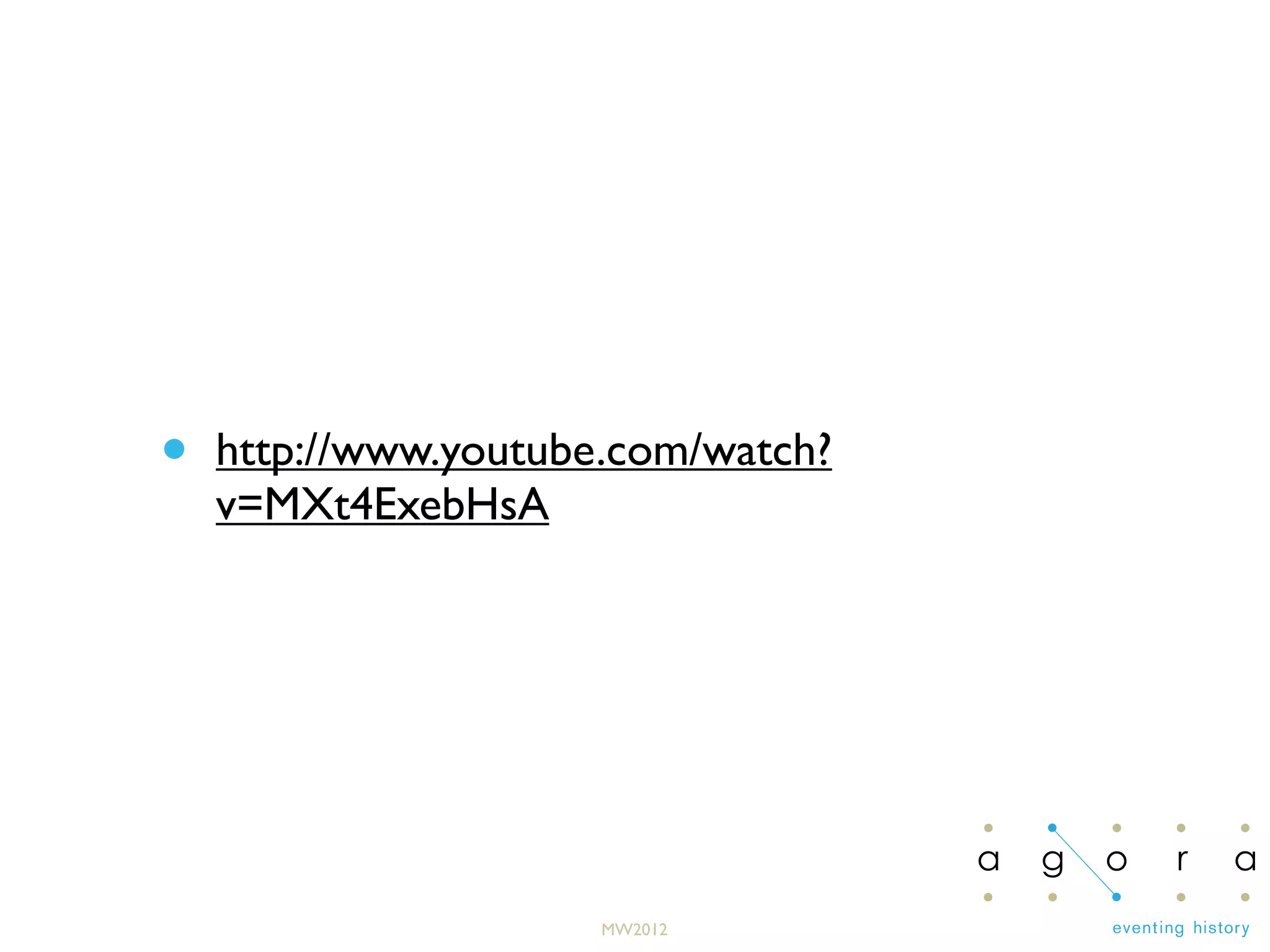 MW2012
• http://www.youtube.com/watch?
v=MXt4ExebHsA
 