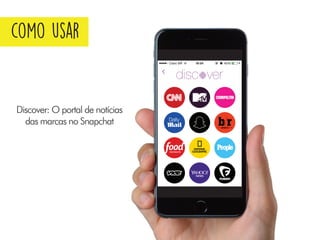 O Guia do Snapchat (Como usar o Snapchat)