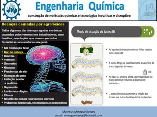 Matheus Meneguel Neves
email: meneguelneves@hotmail.com
 