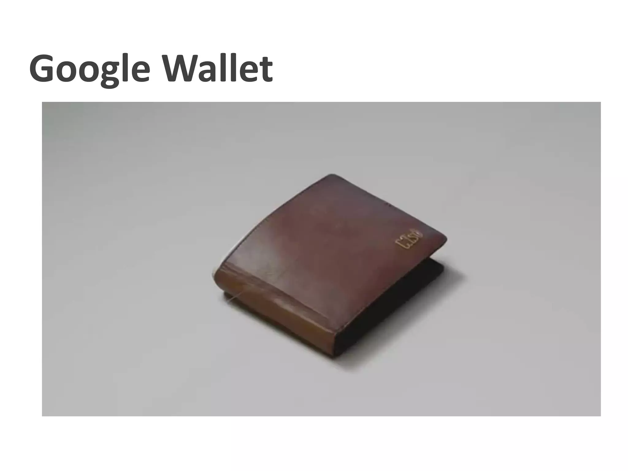 Google Wallet
 