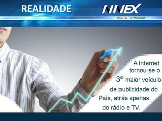 DIGITAL TECHNOLOGY
TM
REALIDADE
 